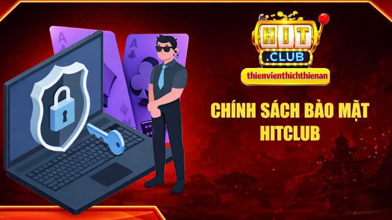 HitClub luôn bảo mật thông tin cá nhân và tài khoản của game thủ
