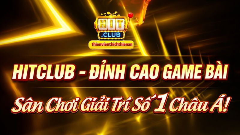Mỗi người chơi chỉ nên tạo một tài khoản tại HitClub